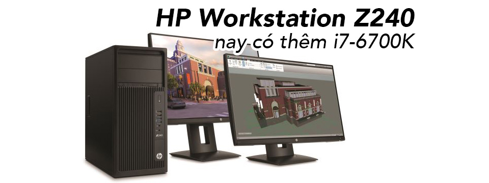 HP nâng cấp Workstation Z240 bằng cách thêm lựa chọn CPU i7-6700K vì có hiệu năng cao hơn Xeon