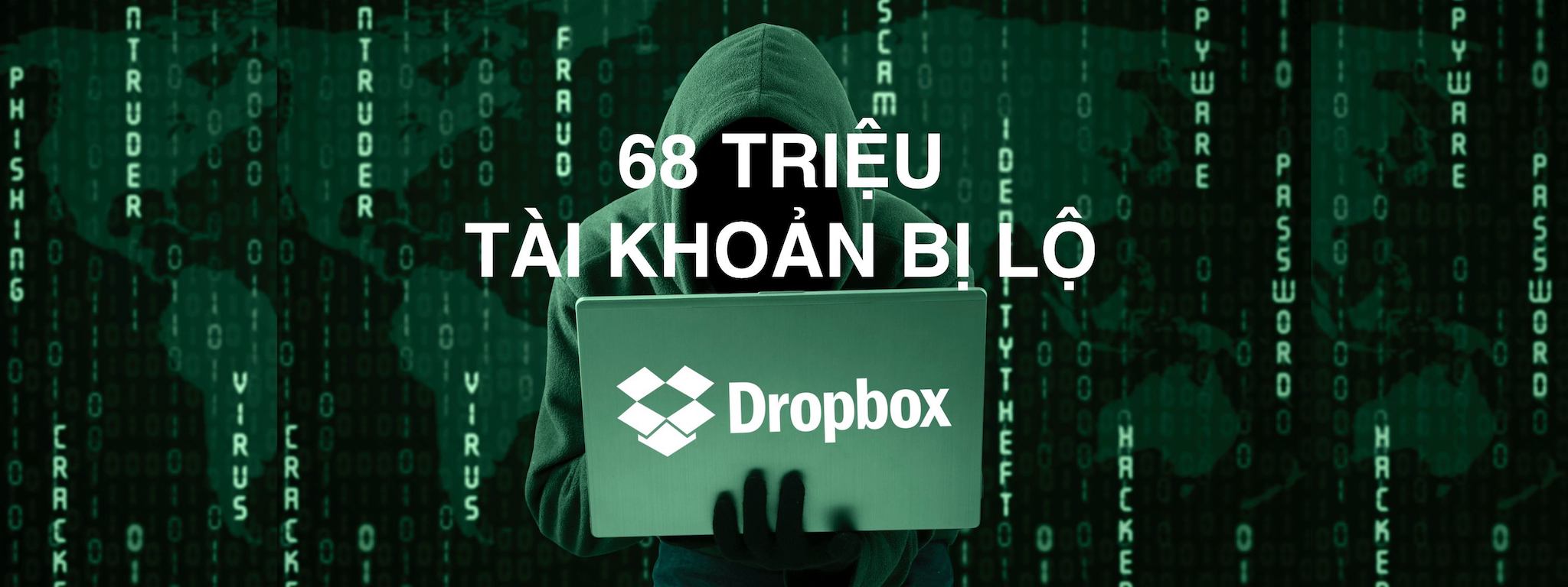 Dropbox bị lộ 68 triệu tài khoản - nên đổi mật khẩu, hoặc kích hoạt bảo mật 2 lớp nếu bạn chưa làm