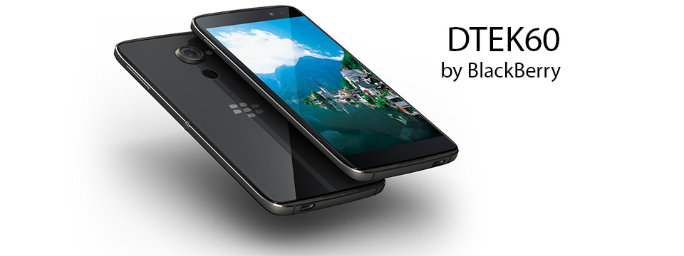 BlackBerry DTEK60 chính thức: nâng cấu hình, tăng bảo mật, hai mặt kính, giá 499 USD