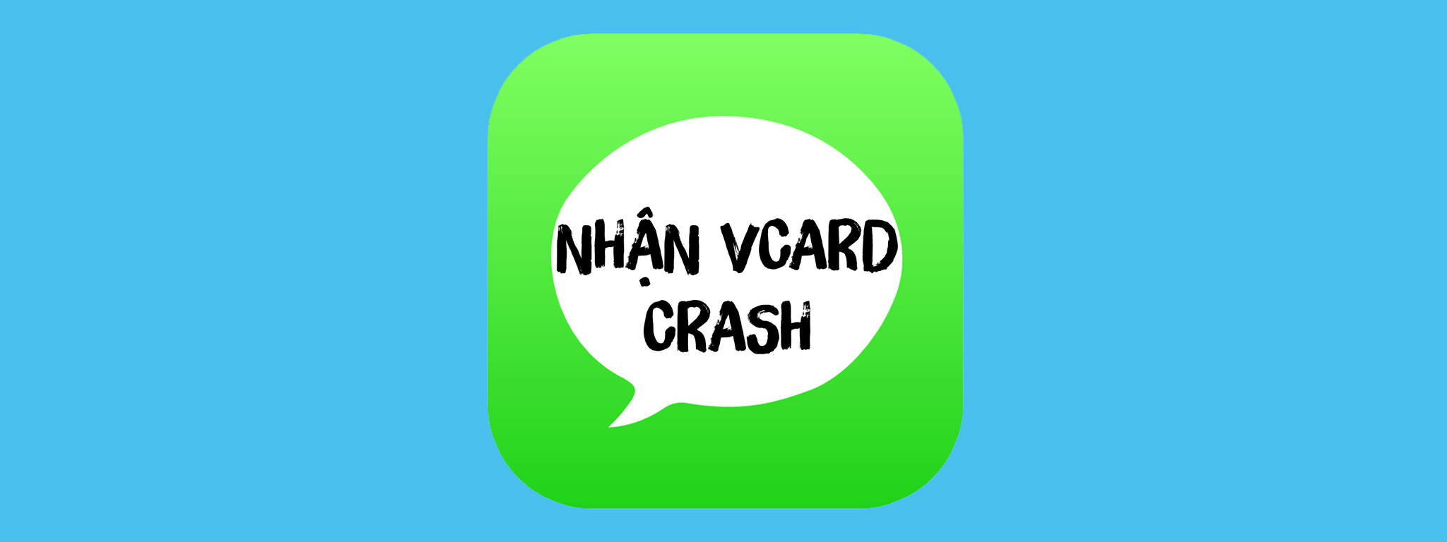 Một tin nhắn chứa vCard đơn giản có thể khiến iMessages crash vĩnh viễn, iOS 8 trở về sau đều bị